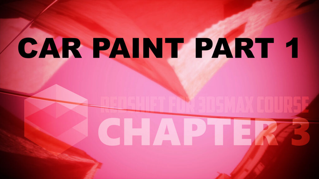 RS Car Paint material in Redhisft Render for 3ds Max. Part 1