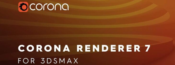Corona Renderer 7 For 3ds Max