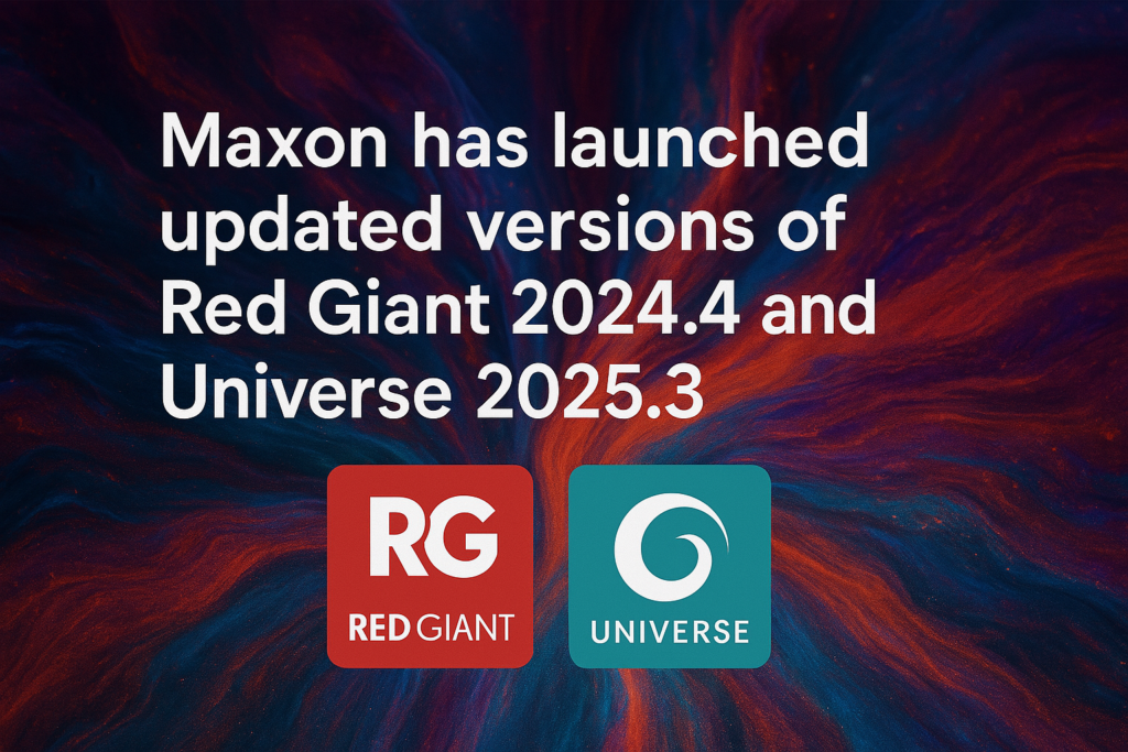Maxon Enhances Cinema Rendering Workflows with Red Giant 2024.4 and Universe 2025.3